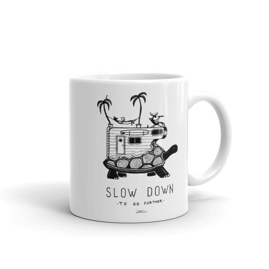 Slow Down Ceramic Mug